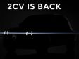 Citroen 2CV - Ente (2027) - Noch gibt es nur einen Teaser. Dennoch lässt sich die Artverwandtheit zum Vorgänger leicht erkennen.